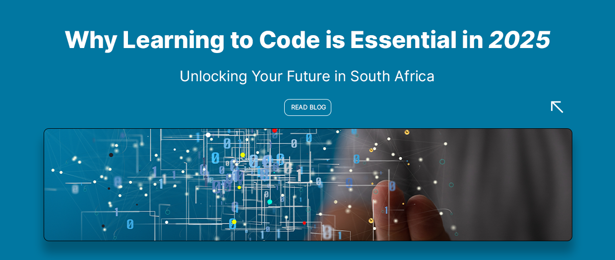 Why Learning to Code is Essential in 2025: Unlocking Your Future in South Africa